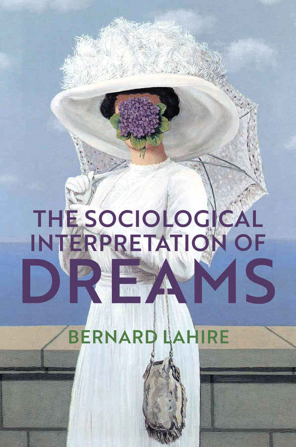The Sociological Interpretation of Dreams (Hardback) 9781509537945