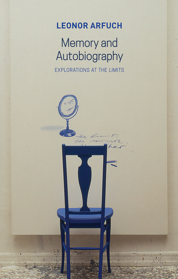 Memory and Autobiography; Explorations at the Limits (Hardback) 9781509542178