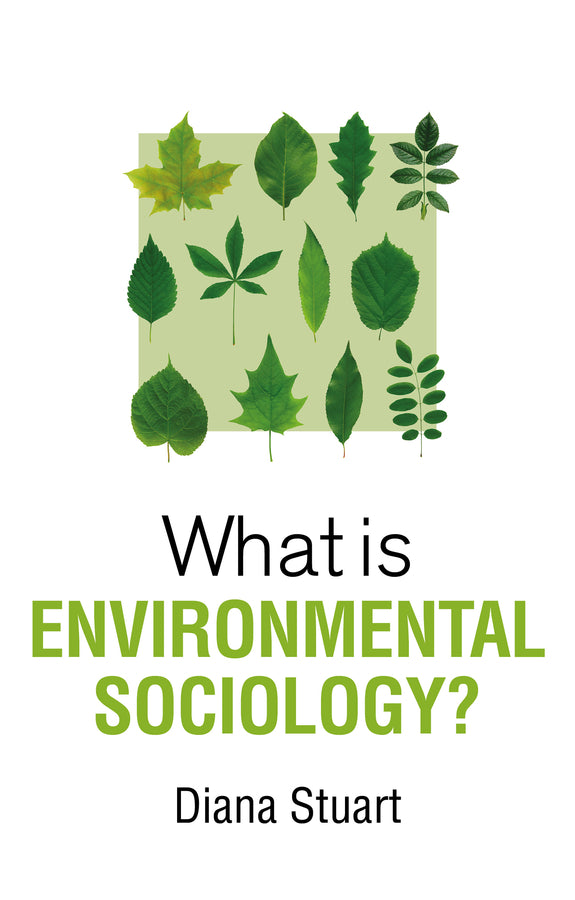 What is Environmental Sociology? (Hardback) 9781509544387