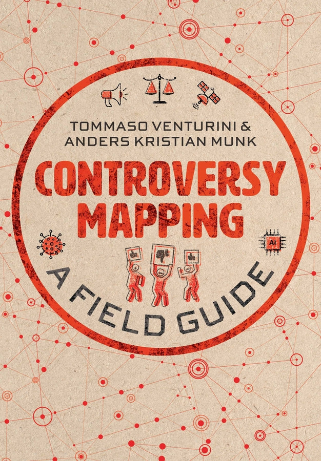 Controversy Mapping; A Field Guide (Paperback / softback) 9781509544516