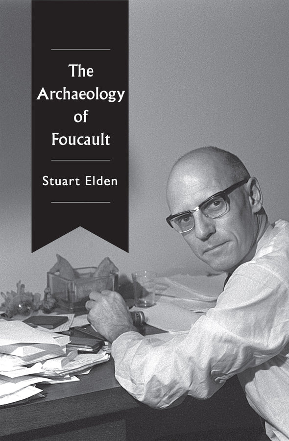 The Archaeology of Foucault (Paperback / softback) 9781509545353