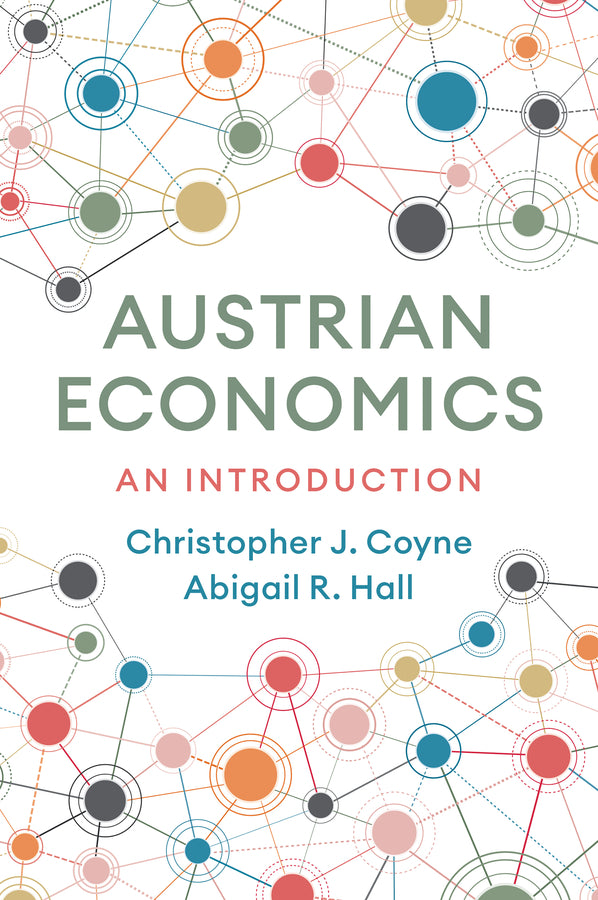 Austrian Economics; An Introduction (Paperback / softback) 9781509547067