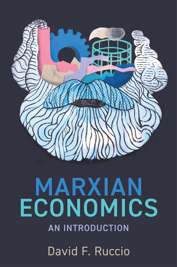 Marxian Economics; An Introduction (Paperback / softback) 9781509547982