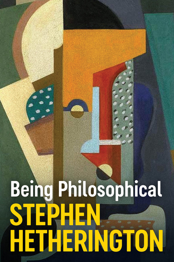 Being Philosophical; An Introduction to Philosophy and Its Methods (Paperback / softback) 9781509554584