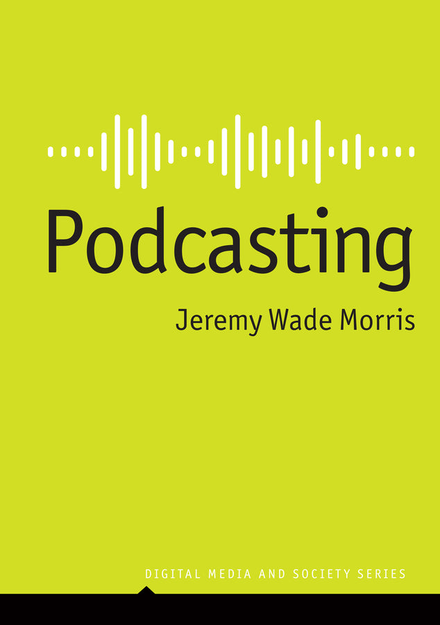 Podcasting (Paperback / softback) 9781509557349