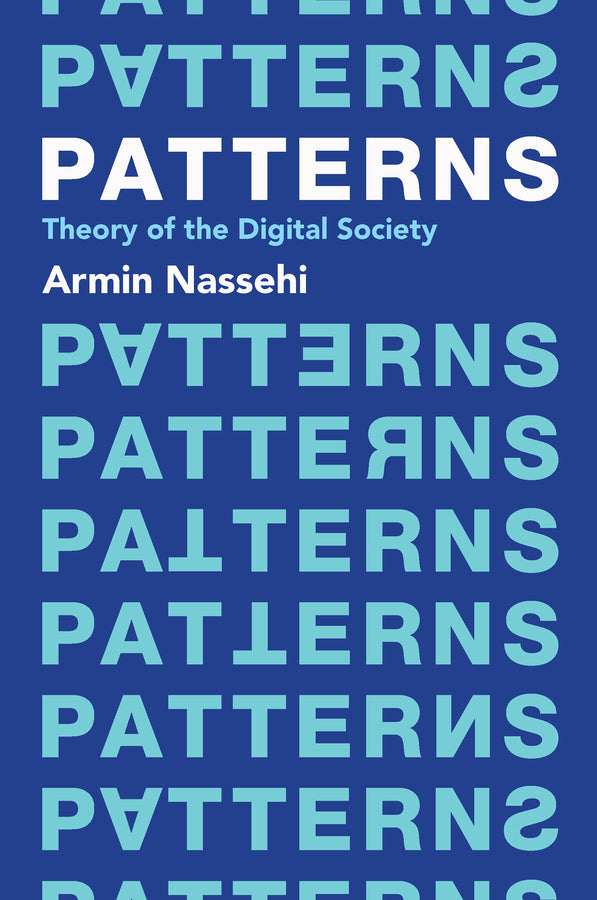 Patterns; Theory of the Digital Society (Paperback / softback) 9781509558223