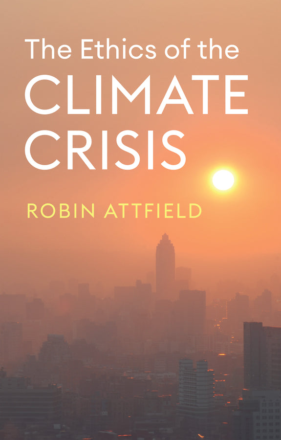 The Ethics of the Climate Crisis (Paperback / softback) 9781509559091