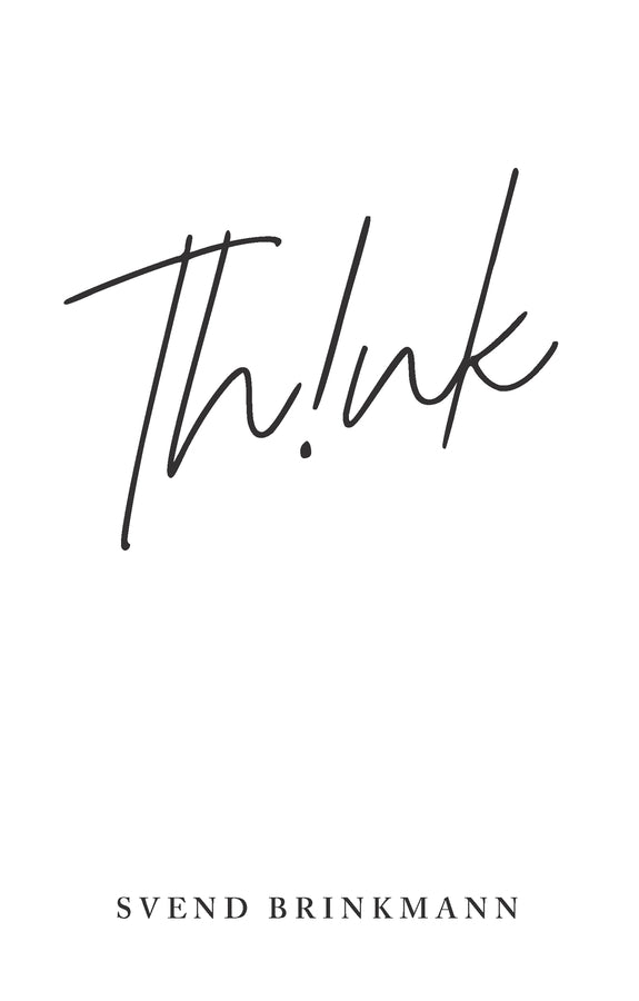 Think; In Defence of a Thoughtful Life (Paperback / softback) 9781509559596