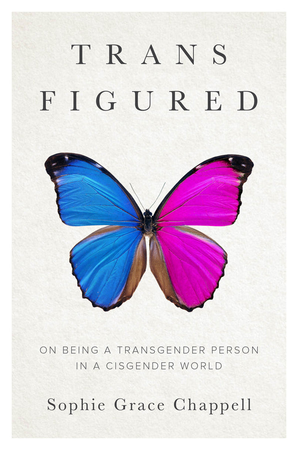 Trans Figured; On Being a Transgender Person in a Cisgender World (Hardback) 9781509561506