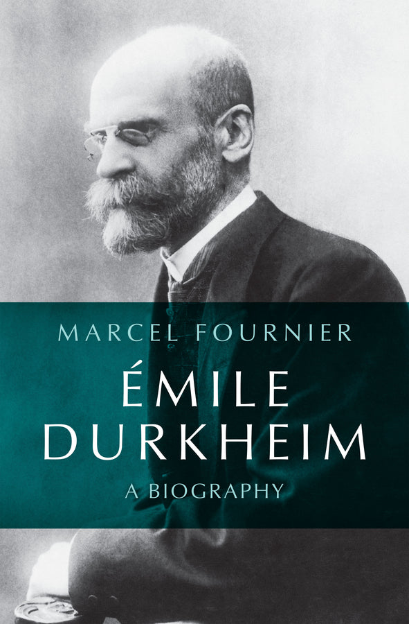 Émile Durkheim; A Biography (Paperback / softback) 9781509564859