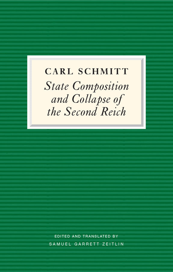 State Composition and Collapse of the Second Reich; The Victory of the Bourgeois Citizen over the Soldier (Hardback) 9781509566242