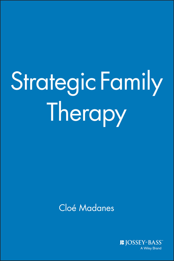 Strategic Family Therapy (Paperback / softback) 9781555423636