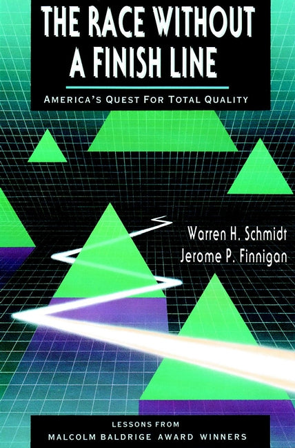 The Race Without a Finish Line; America's Quest for Total Quality (Hardback) 9781555424626