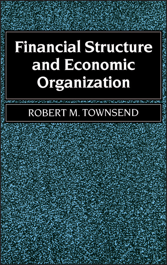 Financial Structure and Economic Organization (Hardback) 9781557860392
