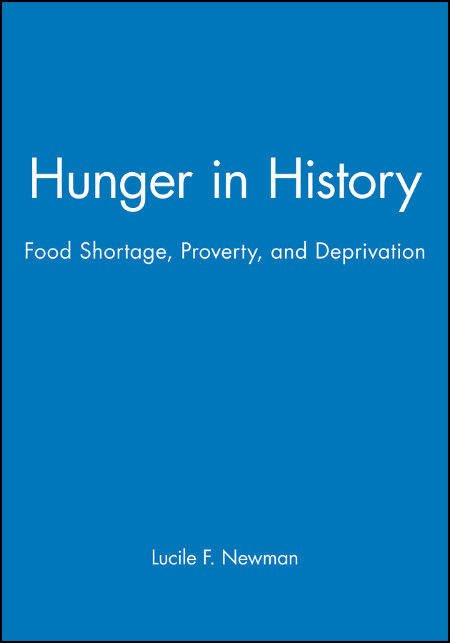 Hunger in History; Food Shortage, Proverty, and Deprivation (Paperback / softback) 9781557866288