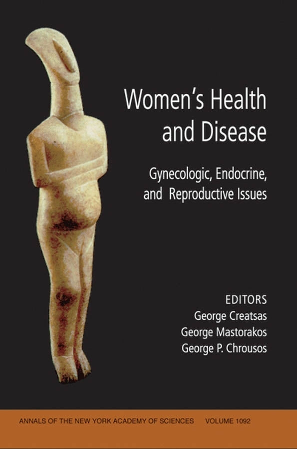 Women's Health and Disease; Gynecologic, Endocrine, and Reproductive Issues, Volume 1092 (Paperback / softback) 9781573316217