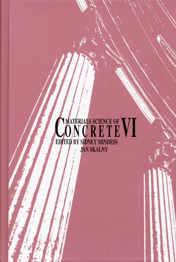Materials Science of Concrete VI (Hardback) 9781574980691