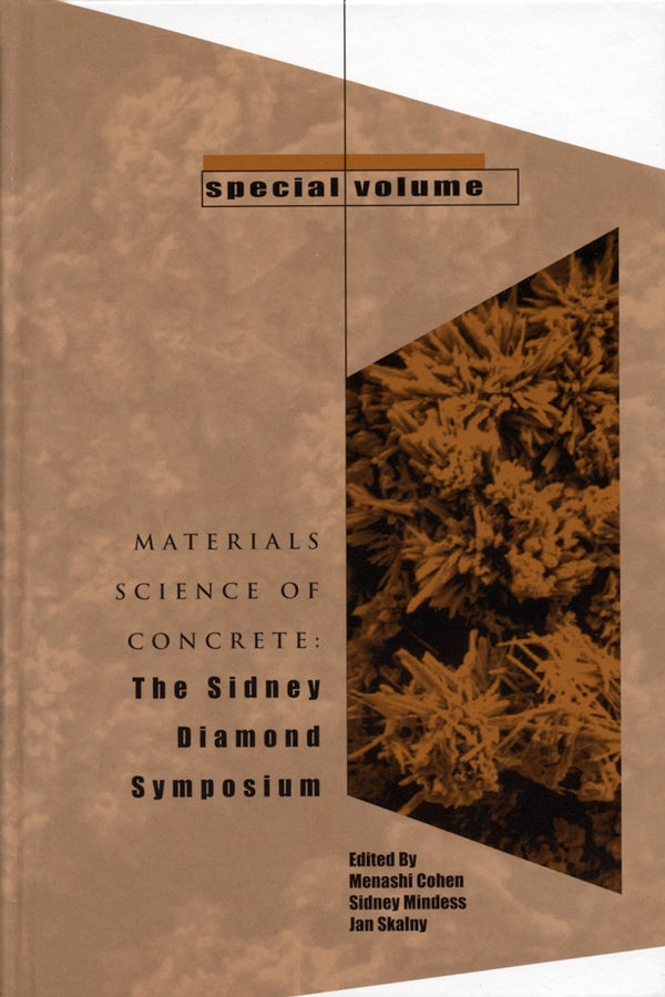 Materials Science of Concrete, Special Volume; The Sidney Diamond Symposium (Hardback) 9781574980721