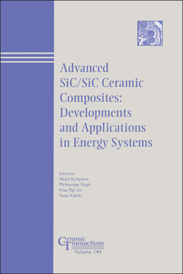 Advances in SiC / SiC Ceramic Composites; Developments and Applications in Energy Systems (Paperback / softback) 9781574981629