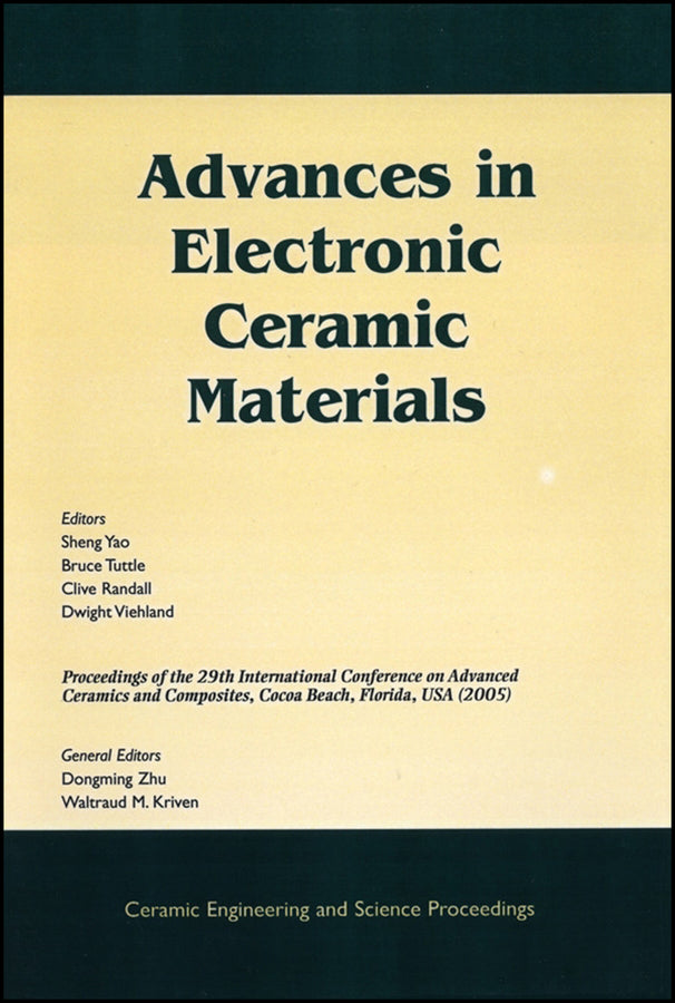 Advances in Electronic Ceramic Materials; A Collection of Papers Presented at the 29th International Conference on Advanced Ceramics and Composites, Jan 23-28, 2005, Cocoa Beach, FL, Volume 26, Issue 5 (Paperback / softback) 9781574982350