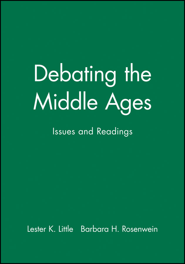 Debating the Middle Ages; Issues and Readings (Paperback / softback) 9781577180081