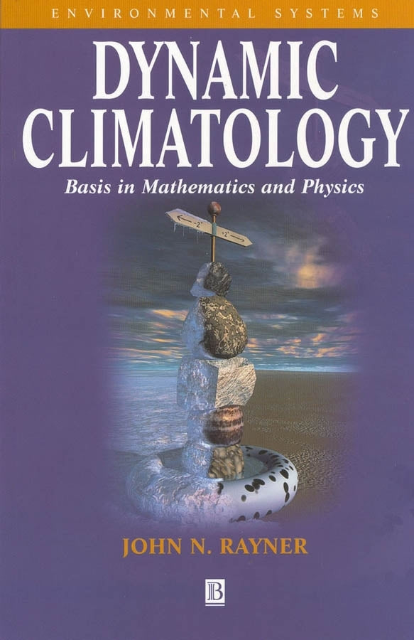 Dynamic Climatology; Basis in Mathematics and Physics (Paperback / softback) 9781577180166