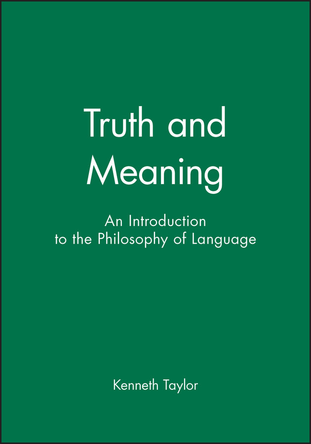 Truth and Meaning; An Introduction to the Philosophy of Language (Hardback) 9781577180487