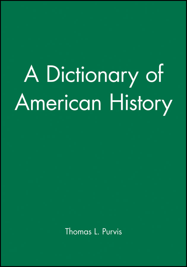 A Dictionary of American History (Paperback / softback) 9781577180999