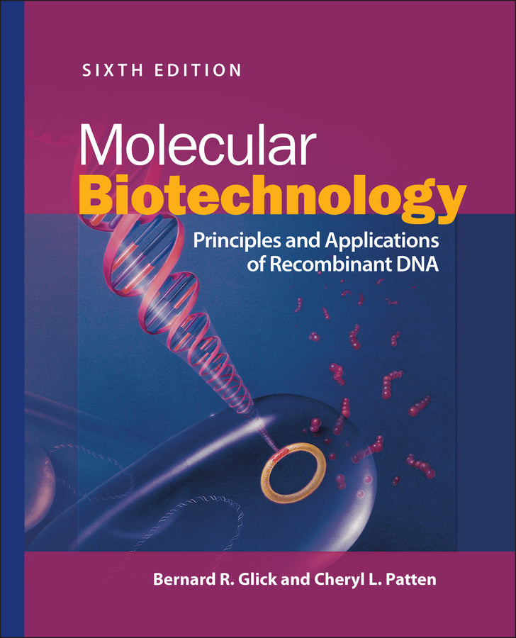 Molecular Biotechnology; Principles and Applications of Recombinant DNA (Hardback) 9781683673644
