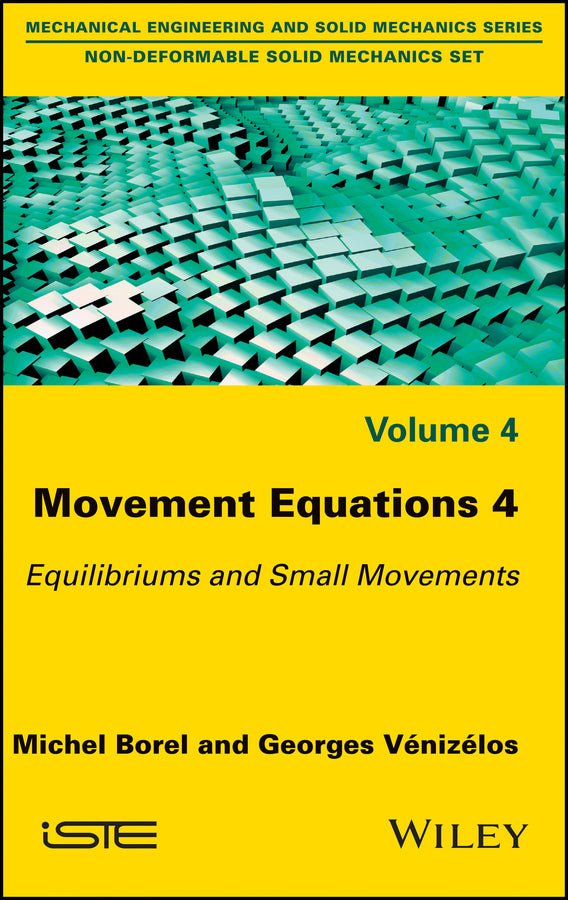 Movement Equations 4; Equilibriums and Small Movements (Hardback) 9781786300355