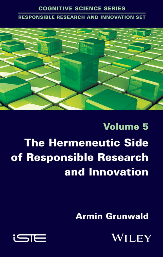 The Hermeneutic Side of Responsible Research and Innovation (Hardback) 9781786300850