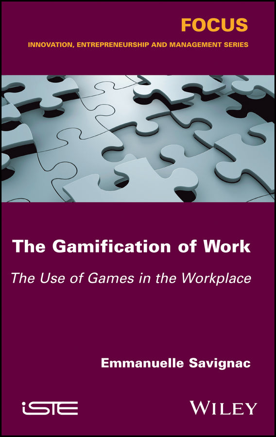 The Gamification of Work; The Use of Games in the Workplace (Hardback) 9781786301239
