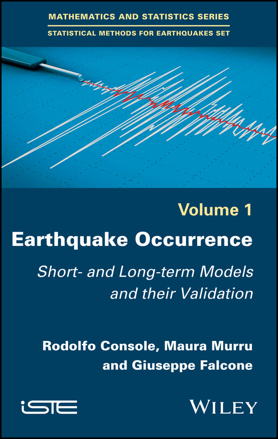 Earthquake Occurrence; Short- and Long-term Models and their Validation (Hardback) 9781786301246