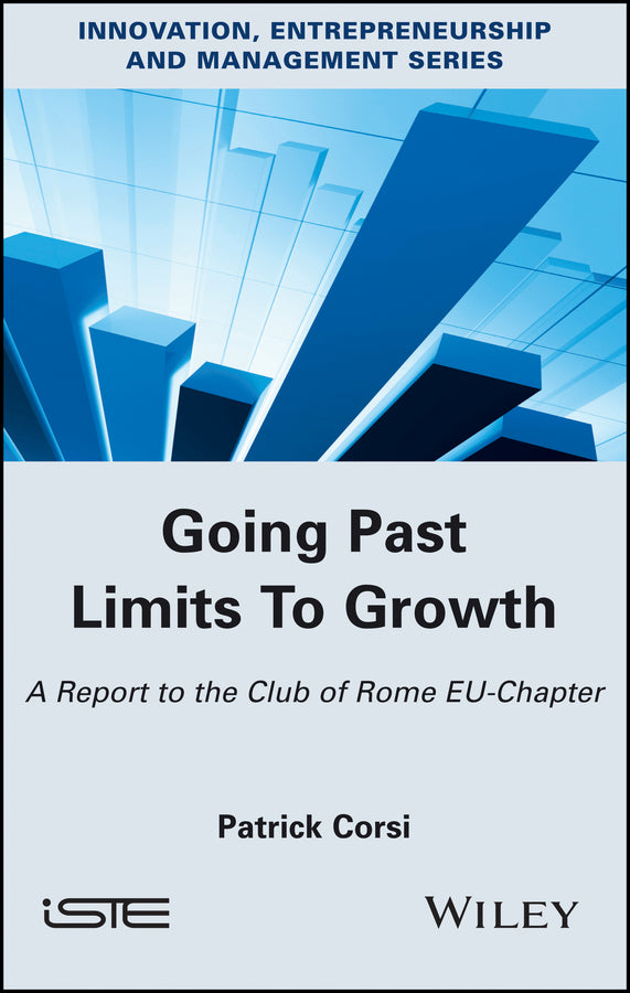 Going Past Limits To Growth; A Report to the Club of Rome EU-Chapter (Hardback) 9781786301956