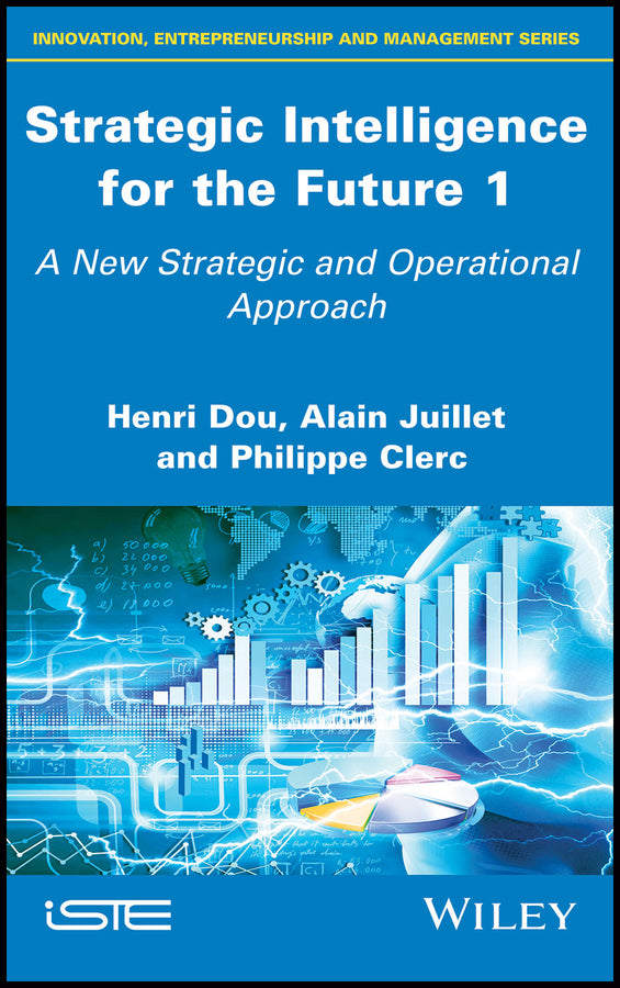 Strategic Intelligence for the Future 1; A New Strategic and Operational Approach (Hardback) 9781786302311