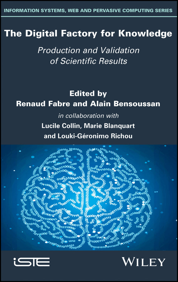 The Digital Factory for Knowledge; Production and Validation of Scientific Results (Hardback) 9781786302410