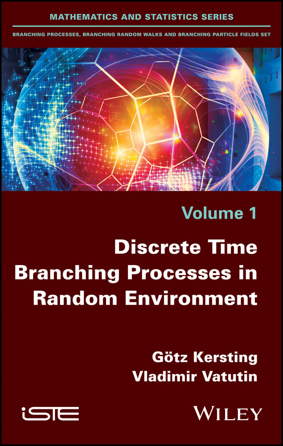 Discrete Time Branching Processes in Random Environment (Hardback) 9781786302526
