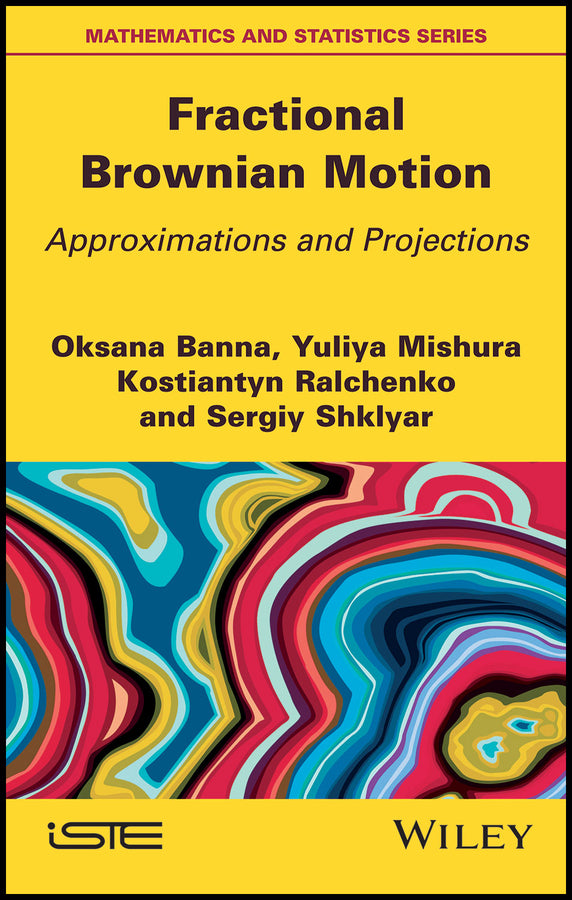 Fractional Brownian Motion; Approximations and Projections (Hardback) 9781786302601