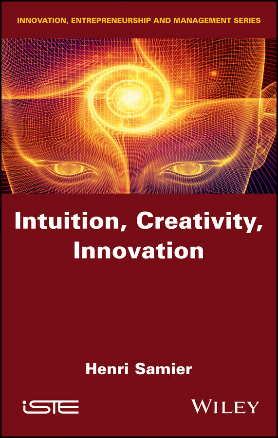 Intuition, Creativity, Innovation (Hardback) 9781786302915