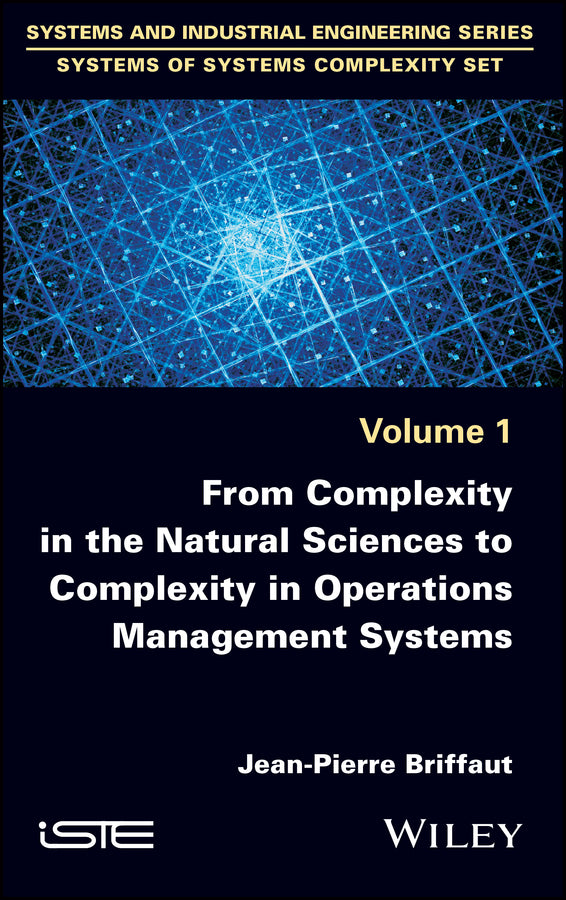 From Complexity in the Natural Sciences to Complexity in Operations Management Systems (Hardback) 9781786303684
