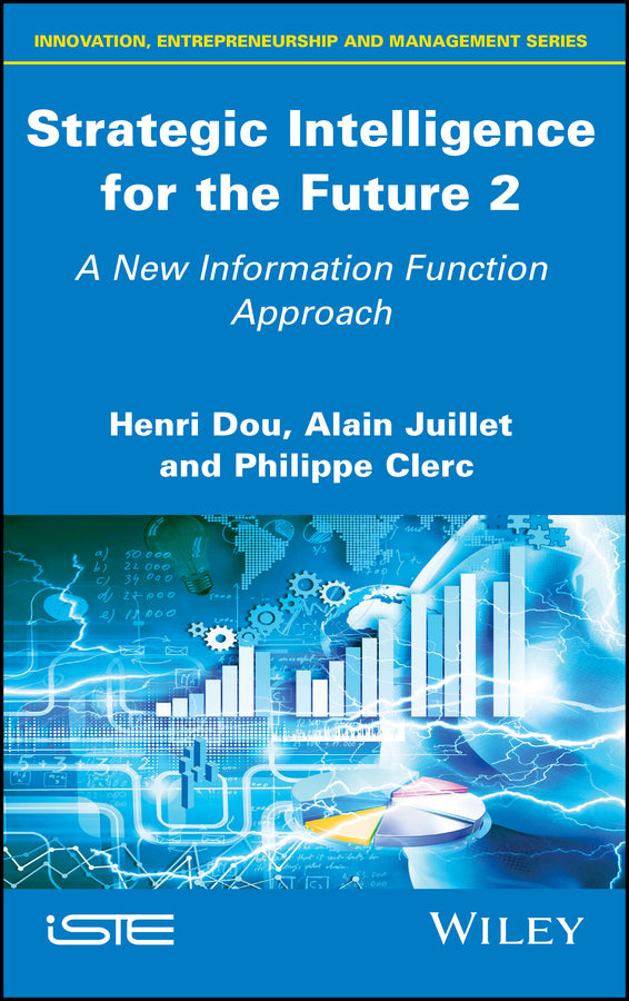 Strategic Intelligence for the Future 2; A New Information Function Approach (Hardback) 9781786303905