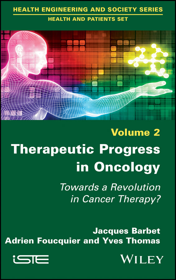 Therapeutic Progress in Oncology; Towards a Revolution in Cancer Therapy? (Hardback) 9781786304933