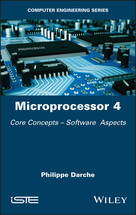 Microprocessor 4; Core Concepts - Software Aspects (Hardback) 9781786305664