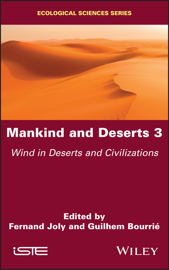 Mankind and Deserts 3; Wind in Deserts and Civilizations (Hardback) 9781786306326