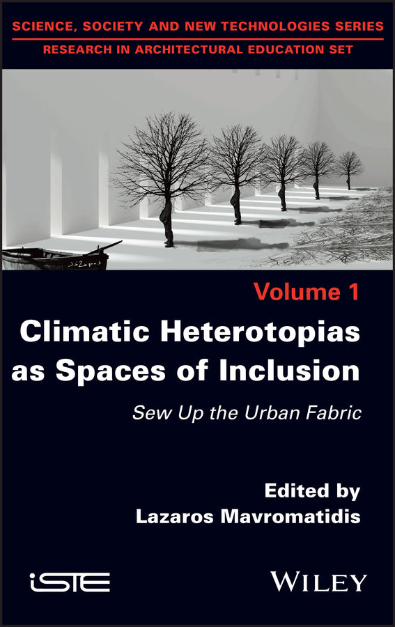 Climatic Heterotopias as Spaces of Inclusion; Sew Up the Urban Fabric (Hardback) 9781786306777