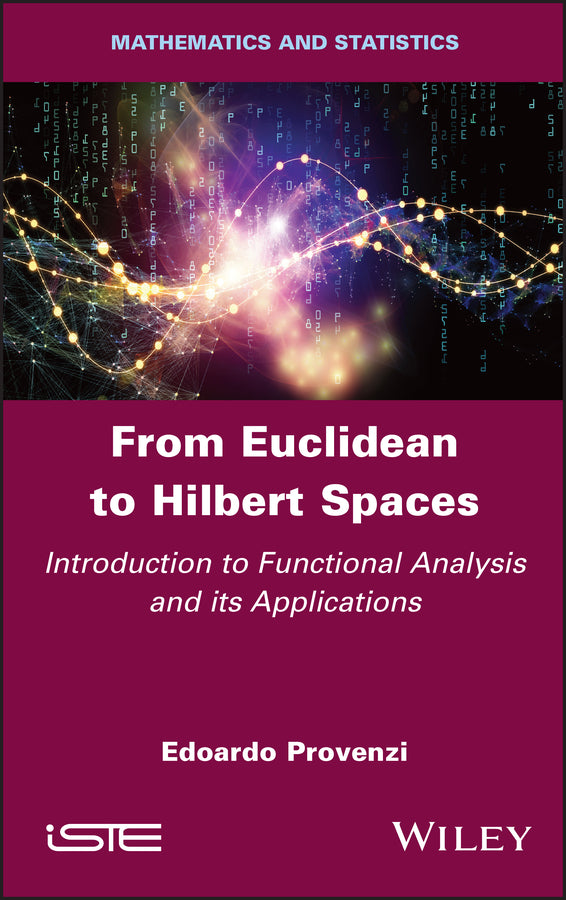 From Euclidean to Hilbert Spaces; Introduction to Functional Analysis and its Applications (Hardback) 9781786306821