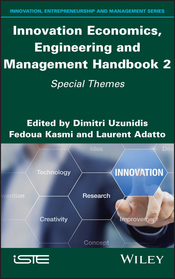 Innovation Economics, Engineering and Management Handbook 2; Special Themes (Hardback) 9781786307019