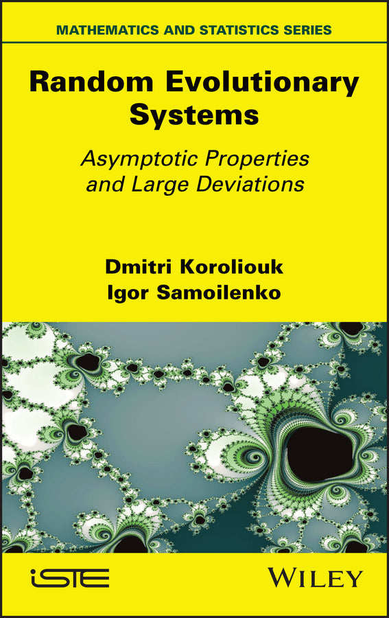 Random Evolutionary Systems; Asymptotic Properties and Large Deviations (Hardback) 9781786307521