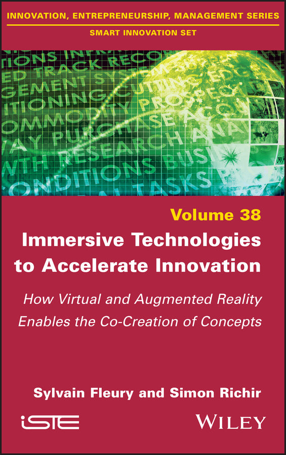 Immersive Technologies to Accelerate Innovation; How Virtual and Augmented Reality Enables the Co-Creation of Concepts (Hardback) 9781786307705