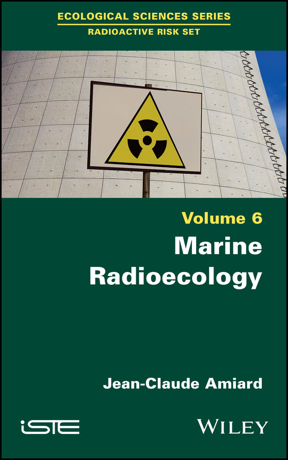 Marine Radioecology, Volume 6 (Hardback) 9781786307798